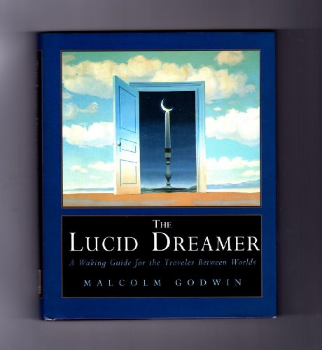 Beispielbild fr The Lucid Dreamer: A Waking Guide for the Traveler Between Worlds zum Verkauf von Wonder Book