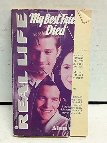 Stock image for My Best Friend Died (Real Life ): My Best Friend Died for sale by Eatons Books and Crafts