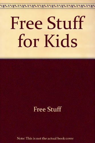 FREE STUFF FOR KIDS 1994 EDITION