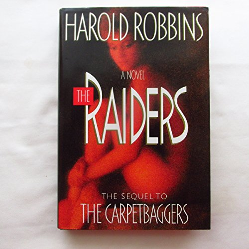 9780671872892: The Raiders: A Novel/a Sequel to the Carpetbaggers