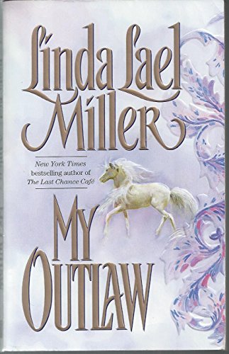 My Outlaw (9780671873189) by Miller, Linda Lael
