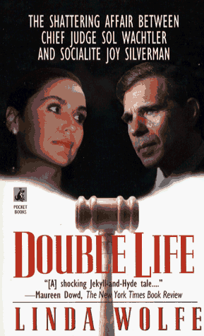 9780671874810: Double Life: The Shattering Affair Between Chief Judge Sol Wachtler and Socialite Joy Silverman