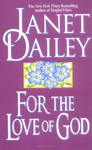 For the Love of God (9780671875015) by Dailey, Janet