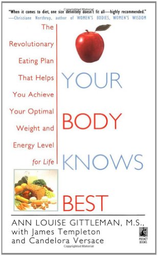 9780671875916: Your Body Knows Best: The Revolutionary Eating Plan That Helps You Achieve Your Optimal Weight and Energy Level for Life