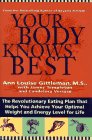 Stock image for Your Body Knows Best : The Revolutionary Eating Plan That Helps You Achieve Your Optimal Weight and Energy Level for Life for sale by Better World Books: West