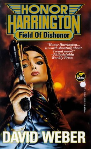 9780671876241: Field of Dishonor: v. 4 (Honor Harrington S.)