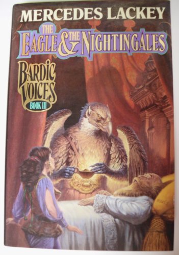 Beispielbild fr The Eagle and the Nightingales: Bardic Voices, Book III zum Verkauf von Persephone's Books