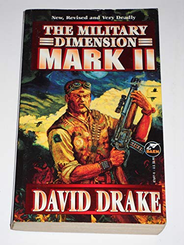 The Military Dimension: Mark II (9780671876975) by David Drake