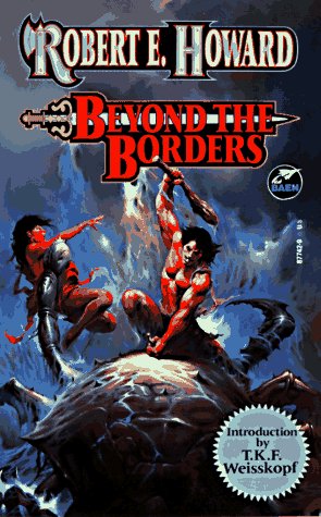 Beyond The Borders - Robert E. Howard