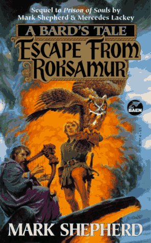 Escape from Roksamur (A Bard's Tale) (9780671877972) by Mark Shepherd