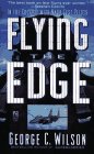 Stock image for Flying the Edge : The Making of Navy Test Pilots for sale by Better World Books