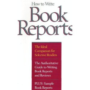 Beispielbild fr How to Write Book Reports zum Verkauf von The Warm Springs Book Company