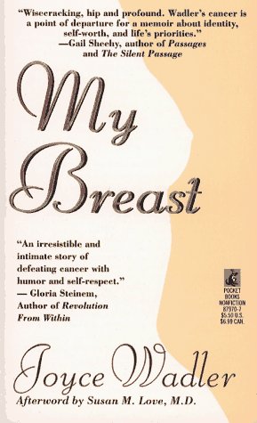 Stock image for My Breast : One Woman's Cancer Story for sale by Better World Books