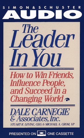 Beispielbild fr The Leader in You: How to Win Friends, Influence People, and Succeed in a Changing World zum Verkauf von The Yard Sale Store