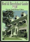 Bed & Breakfast Guide: 28 Great American Cities (9780671880354) by Berger, Terry; Reid, Robert