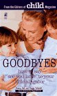 Stock image for Goodbyes for sale by WorldofBooks