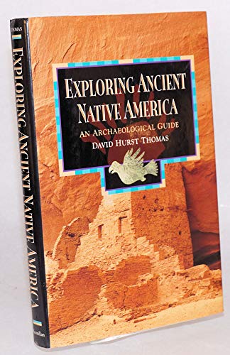 9780671880507: Exploring Ancient Native America: An Archaeological Guide [Idioma Ingls]