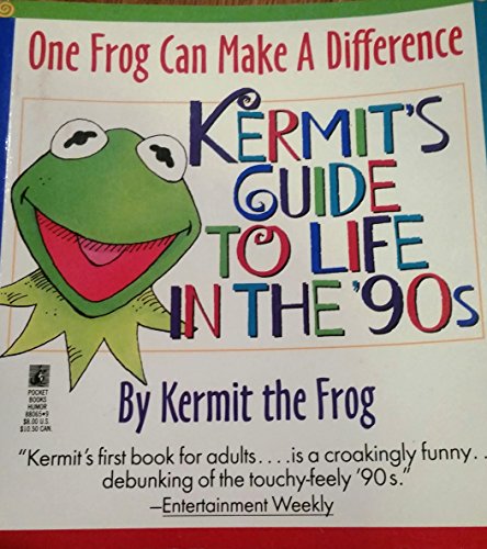 Imagen de archivo de One Frog Can Make a Difference: Kermit's Guide to Life in the '90s a la venta por Once Upon A Time Books