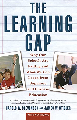 Imagen de archivo de Learning Gap : Why Our Schools Are Failing and What We Can Learn from Japanese and Chinese Educ a la venta por Better World Books