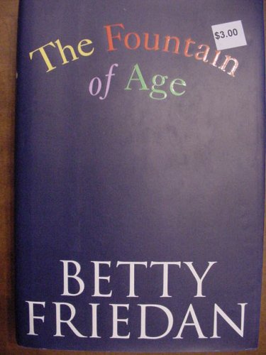 Stock image for The Fountain of Age for sale by Better World Books: West