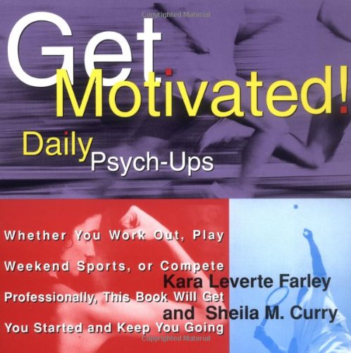 Imagen de archivo de Get Motivated!: Daily Psych-Ups a la venta por Hippo Books
