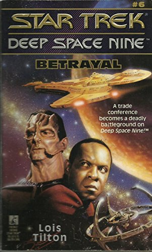 Beispielbild fr Betrayal (Star Trek Deep Space Nine, No 6) zum Verkauf von SecondSale