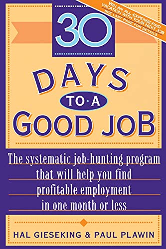 Beispielbild fr 30 Days to a Good Job zum Verkauf von Goodwill Books