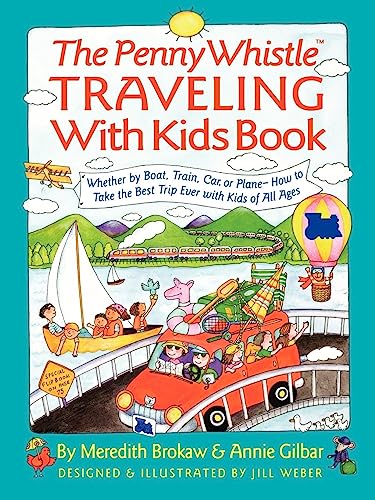 9780671881368: Penny Whistle Traveling-with-Kids Book: Whether by Boat, Train, Car, or Plane...How to Take The Best Trip Ever with Kids (Nih Publication)