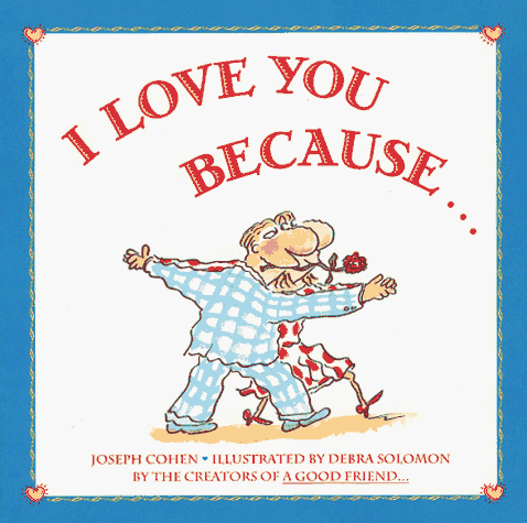 Stock image for I Love You Because. for sale by Better World Books