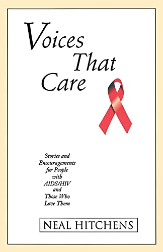 Beispielbild fr Voices That Care: Stories and Encouragements for People With AIDS/HIV and Those That Love Them zum Verkauf von Wonder Book