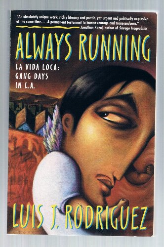 9780671882310: Always Running: LA Vida Loca : Gang Days in L.A.
