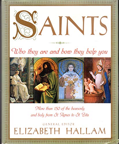 Beispielbild fr Saints: Who They Are and How They Help You zum Verkauf von Wonder Book