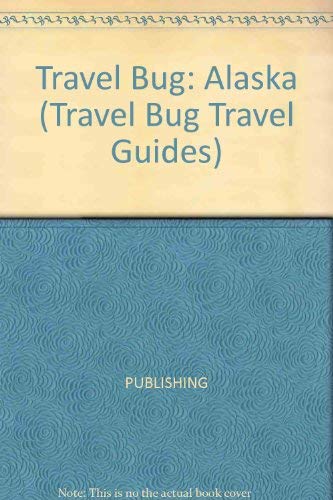 9780671882747: Travel Bug: Alaska (Travel Bug Travel Guides) [Idioma Ingls]