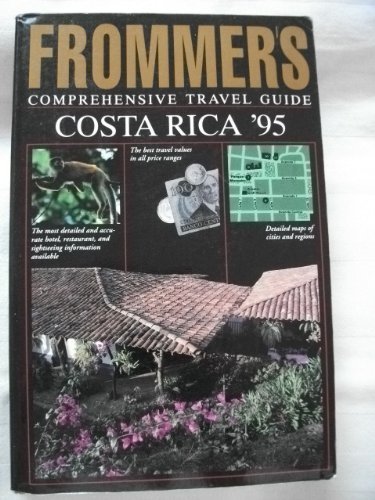 9780671883683: Costa Rica 1995 (Frommer's Comprehensive Travel Guides) [Idioma Ingls]