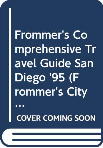Frommer's Comprehensive Travel Guide San Diego '95 (Frommer's City Guides) (9780671883805) by Alice Garrard; Frommer's