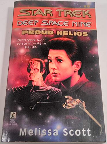 Beispielbild fr Proud Helios (Star Trek Deep Space Nine, No 9) zum Verkauf von Orion Tech