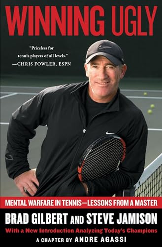 Imagen de archivo de Winning Ugly: Mental Warfare in Tennis--Lessons from a Master a la venta por Dream Books Co.