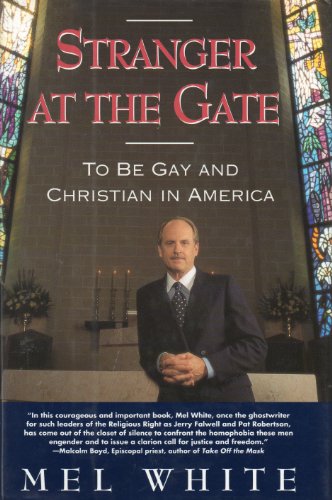 Beispielbild fr Stranger at the Gate: To Be Gay and Christian in America zum Verkauf von ThriftBooks-Atlanta