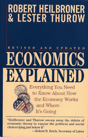 Beispielbild fr Economics Explained: Everything You Need to Know About How the Economy Works and Where It's Going zum Verkauf von Wonder Book