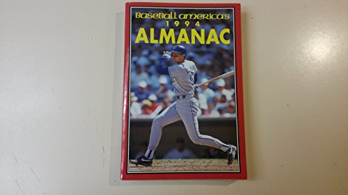 Stock image for Baseball America's 1994 Almanac: A Comprehensive Review of the 1993 Season, Featuring Statistics and Commentary (Baseball America Almanac) for sale by SecondSale