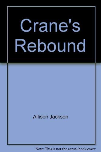 Crane's Rebound (Rack Size) (9780671884475) by Jackson, Steve