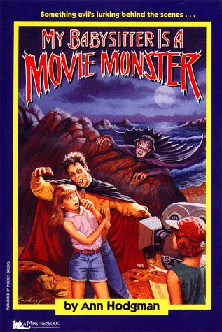 9780671884529: MY BABYSITTER IS A MOVIE MONSTER (MY BABYSITTER 6)