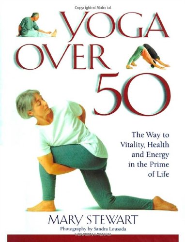 Stock image for Yoga Over 50 for sale by Blue Vase Books