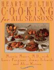 Beispielbild fr Heart-Healthy Cooking for All Seasons zum Verkauf von Better World Books