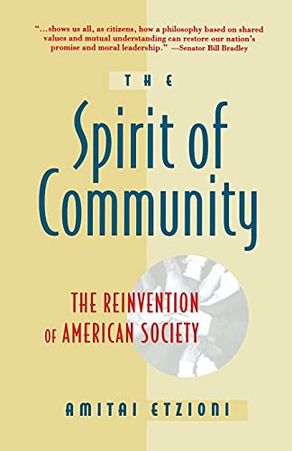 Beispielbild fr Spirit Of Community: The Reinvention of American Society zum Verkauf von WorldofBooks