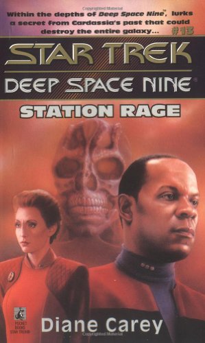 Station Rage (Star Trek Deep Space Nine, No 13) (9780671885618) by Carey, Diane