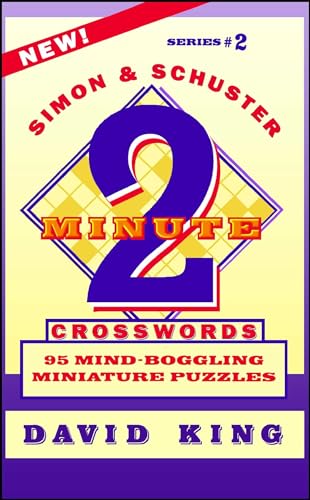 Simon and Schuster Two-Minute Crosswords : 95 Mind-Boggling Miniature Puzzles