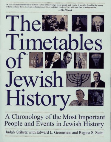 Imagen de archivo de The Timetables of Jewish History: A Chronology of the Most Important People and Events in Jewish History a la venta por BBB-Internetbuchantiquariat