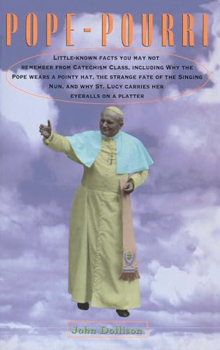 Beispielbild fr Pope-Pourri: What You Don't Remember From Catholic School zum Verkauf von BooksRun