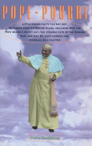 Imagen de archivo de Pope-Pourri: What You Don't Remember From Catholic School a la venta por BooksRun